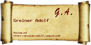Greiner Adolf névjegykártya